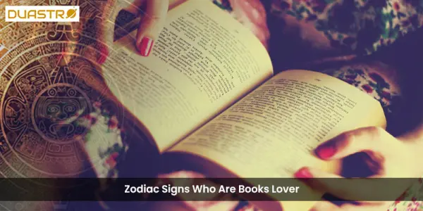 Zodiac Signs Who Are Books Lover